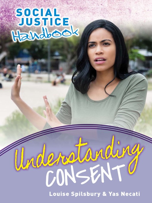 Title details for Understanding Consent by Louise Spilsbury - Available